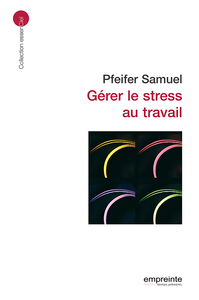 Picture of Gérer le stress au travail (éd 2008)