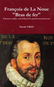 Image de FRANCOIS DE LA NOUE DIT BRAS DE FER
