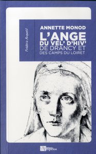 Picture of ANNETTE MONOD ( poche) L'ange du Vel'd'Hiv' de Drancy et des camps du Loiret
