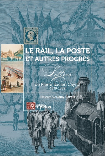 Image de Le rail, la poste et autres progrès