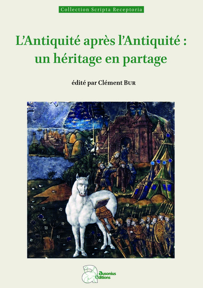 Image de L'Antiquité après l'Antiquité : un héritage en partage