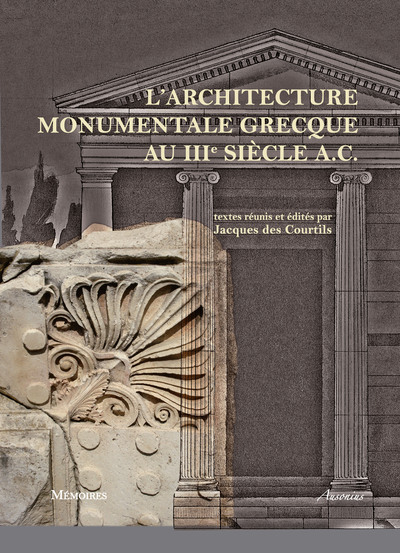 Image de Architecture monumentale grecque au iiie siècle à c