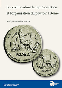 Image de Les collines dans la representation et l'organisation du pouvoir à Rome
