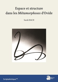 Picture of Espace et structure dans les Métamorphoses d'Ovide