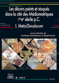 Picture of Decors peints et stuques dans la cité des mediomatriques ier iiie siècle p c i