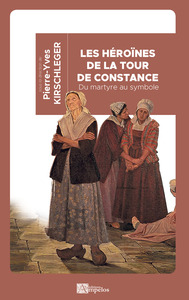 Image de Les héroïnes de la tour de Constance