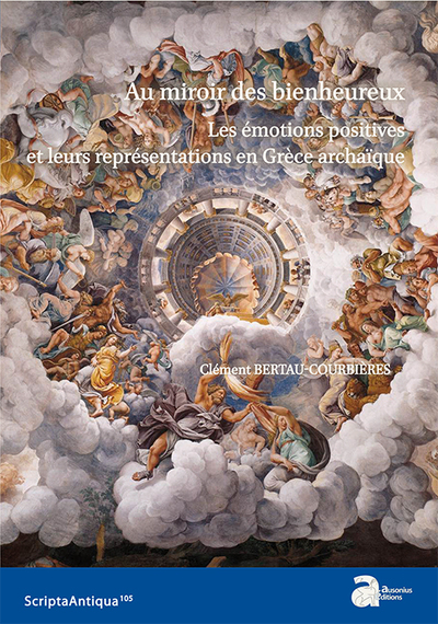 Picture of Au miroir des bienheureux. les émotions positives et leurs représentations en gr