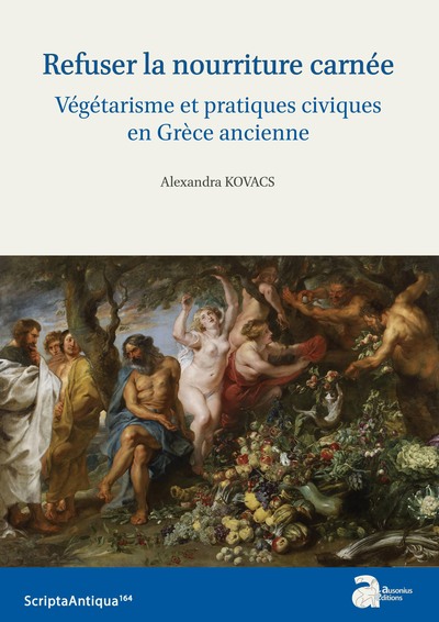 Picture of Refuser la nourriture carnée. Végétarisme et pratiques civiques en Grèce ancienne