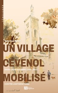 Picture of UN VILLAGE CEVENOL MOBILISE CONTRE L'ANTISEMITISME SAINT-JEAN-DU-GARD (1940-1944)