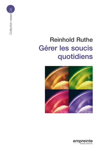 Picture of Gérer les soucis quotidiens (éd 2008)