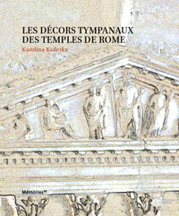 Image de Les décors tympanaux des temples de Rome