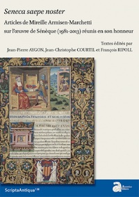 Picture of Seneca saepa noster. Articles de Mireille Armisen-Marchetti sur l'œuvre de Sénèque (1981-2013) réunis en son honneur