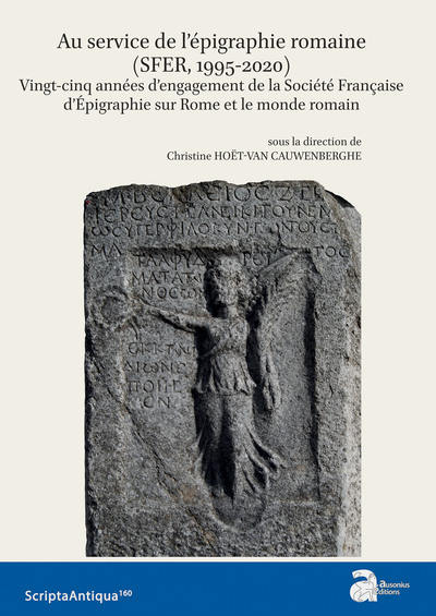 Picture of Au service de l'épigraphie romaine (SFER, 1995-2020). Vingt-cinq années d'engagement de la Société Française d'Épigraphie sur Rome et le monde romain