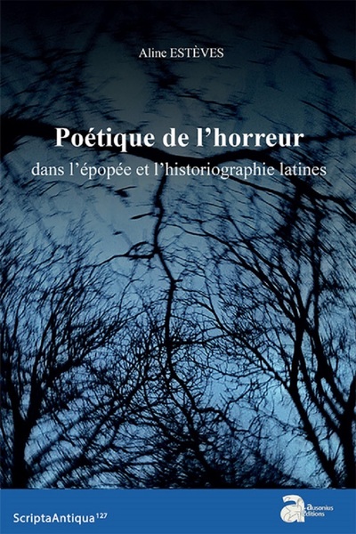 Picture of Poétique de l'horreur dans l'épopée et l'historiographie latines