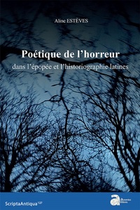 Picture of Poétique de l'horreur dans l'épopée et l'historiographie latines