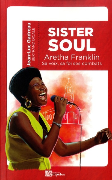 Image de SISTER SOUL Aretha Franklin sa voix, sa foi, ses combats