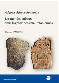 Picture of Ad fines romanae. les modes tribaux dans les provinces maurétaniennes