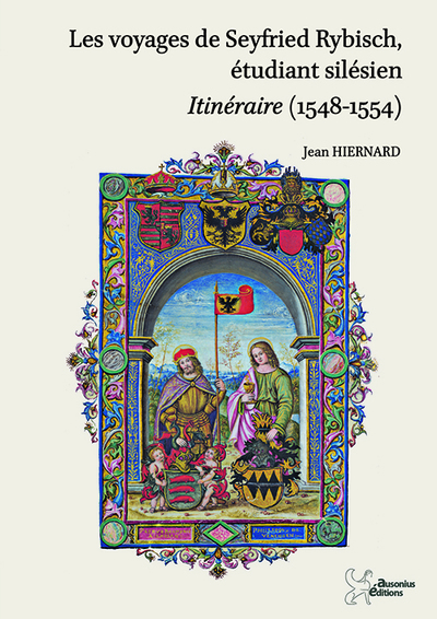 Picture of Les voyages de seyfried rybisch, étudiant silésien