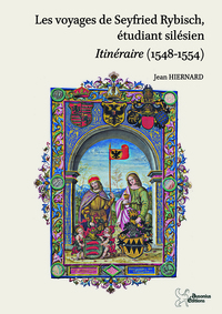 Picture of Les voyages de seyfried rybisch, étudiant silésien