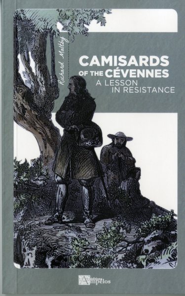 Image de CAMISARDS OF THE CEVENNES A lesson in resistance