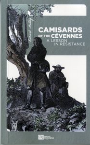 Image de CAMISARDS OF THE CEVENNES A lesson in resistance