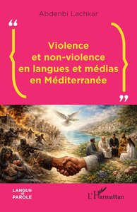 Picture of Violence et non-violence en langues et médias en Méditerranée