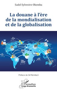 Image de La douane à l’ère de la mondialisation et de la globalisation