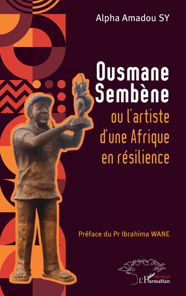 Picture of Ousmane Sembène ou l’artiste d’une Afrique  en résilience