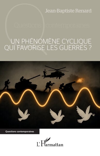 Picture of Un phénomène cyclique qui favorise les guerres ?