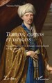 Image de Turbans, caftans et yatagans