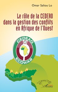 Picture of Le rôle de la CEDEAO dans la gestion des conflits en Afrique de l’Ouest