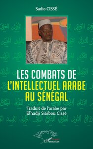 Image de Les combats de l'Intellectuel arabe au Sénégal