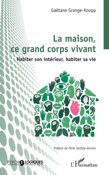 Picture of La maison, ce grand corps vivant
