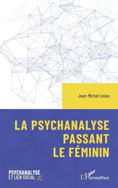 Image de La psychanalyse passant le féminin