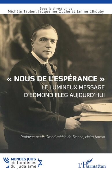 Image de « Nous de l’espérance » Le lumineux message d’Edmond Fleg aujourd’hui
