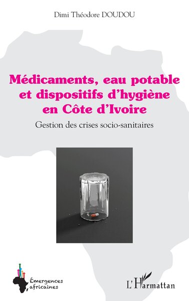 Image de Médicaments, eau potable et dispositifs d’hygiène en Côte d’Ivoire