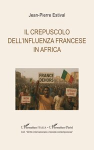 Picture of Il crepuscolo dell'influenza francese in Africa