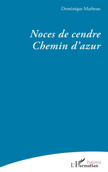 Image de Noces de cendre - Chemin d’azur