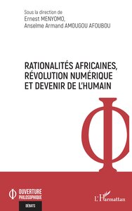 Image de Rationalités africaines, révolution numérique et devenir de l'humain