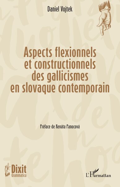 Picture of Aspects flexionnels et constructionnels des gallicismes en slovaque contemporain
