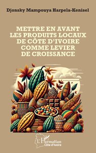 Picture of Mettre en avant les produits locaux de la Côte d'Ivoire comme levier de sa croissance