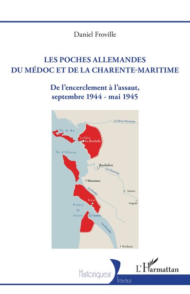 Picture of Les poches allemandes du Médoc et de la Charente-Maritime