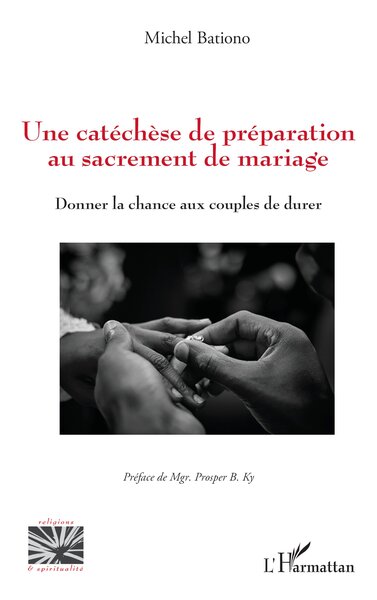 Image de Une catéchèse de préparation au sacrement de mariage