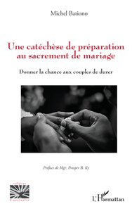 Image de Une catéchèse de préparation au sacrement de mariage