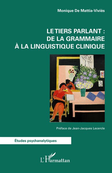 Picture of Le tiers parlant :  de la grammaire à la linguistique clinique