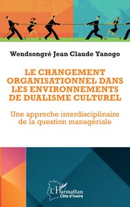Image de Le changement organisationnel dans les environnements de dualisme culturel