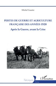 Image de Pertes de guerre et agriculture française des années 1920