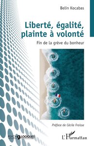 Picture of Liberté, égalité, plainte à volonté