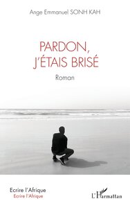 Image de Pardon, j’étais brisé