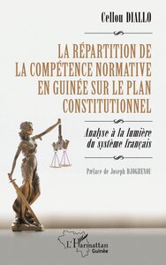 Image de La répartition de la compétence normative en Guinée sur le plan constitutionnel